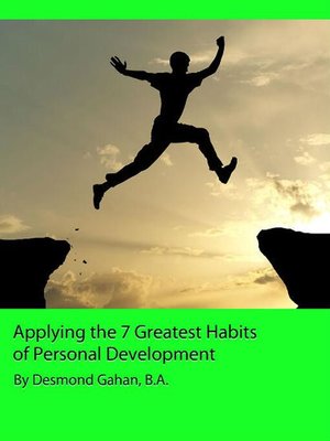 cover image of The Complete Guide to Applying the 7 Habits in Holistic Personal Development